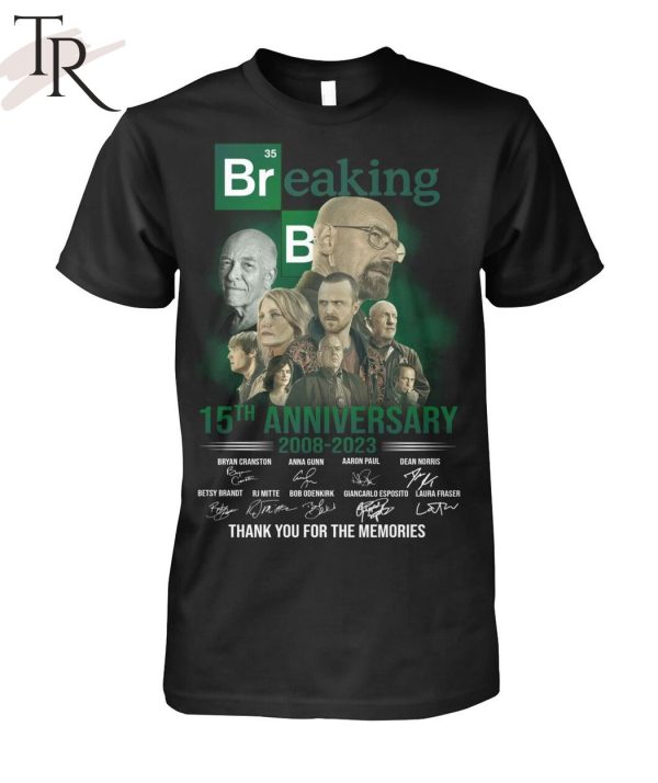 NEW] Breaking Bad 15th Anniversary 2008 – 2023 Thank You For The Memories T-Shirt