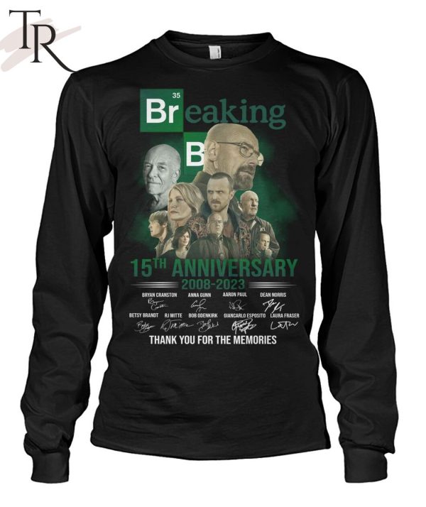 NEW] Breaking Bad 15th Anniversary 2008 – 2023 Thank You For The Memories T-Shirt