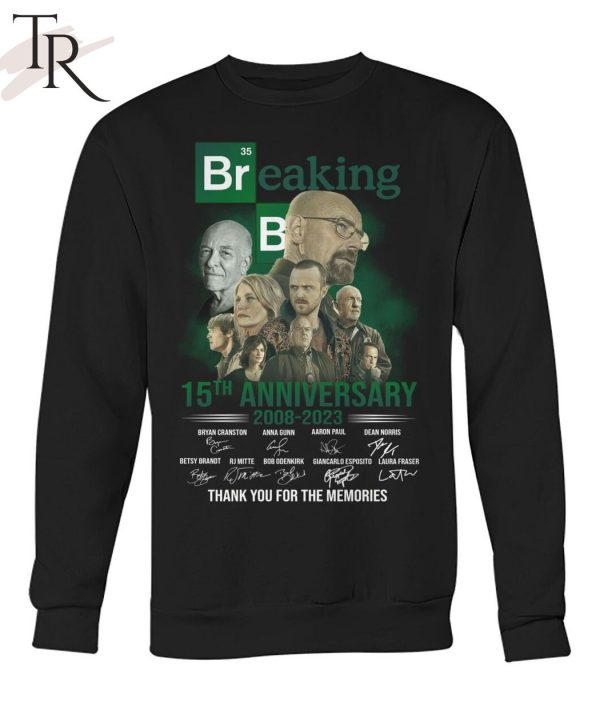 NEW] Breaking Bad 15th Anniversary 2008 – 2023 Thank You For The Memories T-Shirt