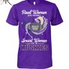 NEW] Real Women Love Football Smart Women Love The LSU Tiger T-Shirt