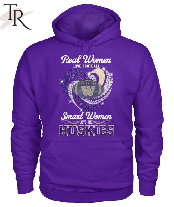 NEW] Real Women Love Football Smart Women Love The Huskies T-Shirt