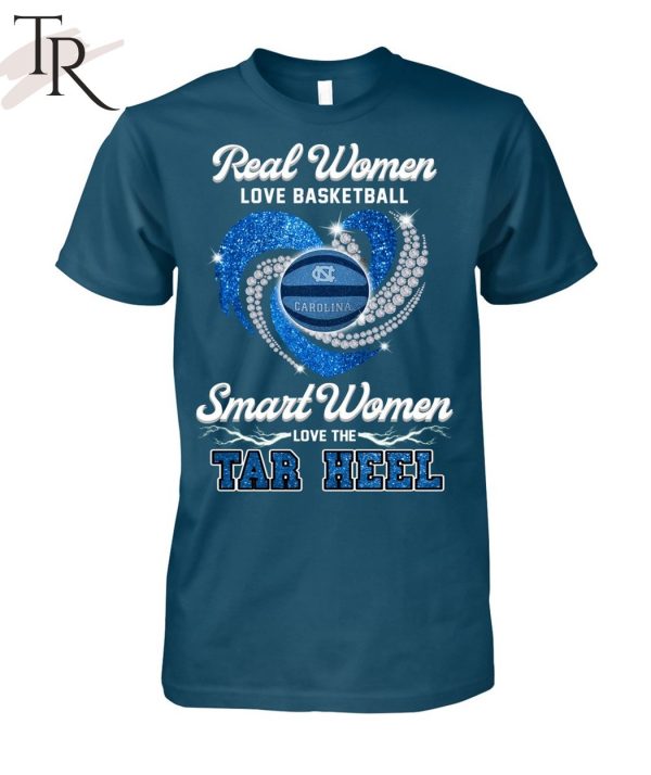 NEW] Real Women Love Football Smart Women Love The Tar Heel T-Shirt