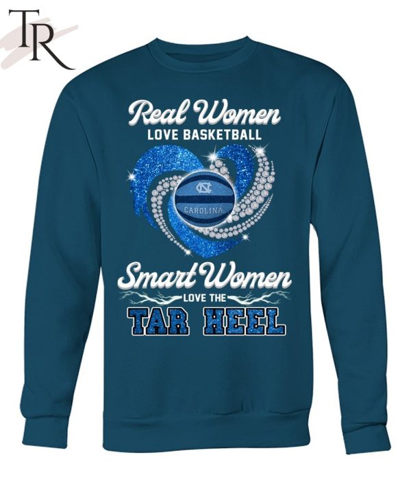 NEW] Real Women Love Football Smart Women Love The Tar Heel T-Shirt