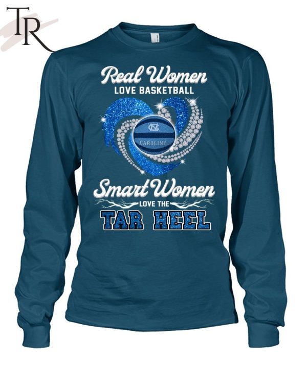 NEW] Real Women Love Football Smart Women Love The Tar Heel T-Shirt