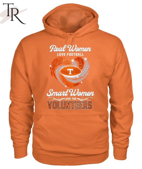 NEW] Real Women Love Football Smart Women Love The Volunteers T-Shirt