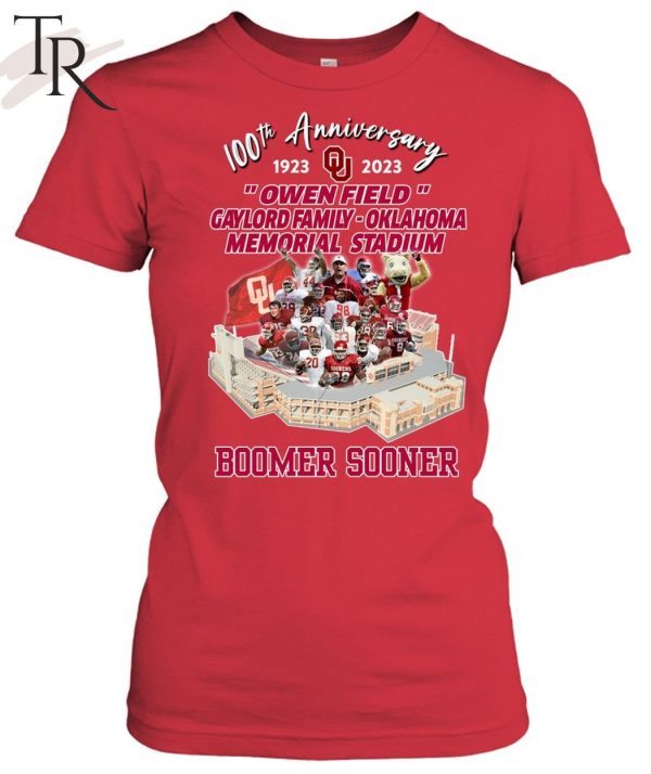 100th Anniversary 1923 – 2023 Owen Field Gaylord Family – Oklahoma Memorial Stadium Boomer Sooner T-Shirt