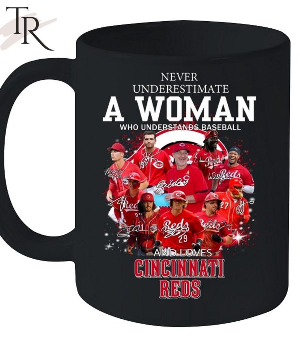 NEW] Never Underestimate A Woman Who Understands Baseball And Loves Cincinnati Reds T-Shirt