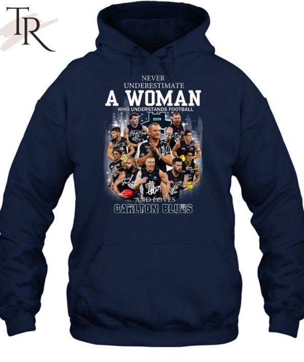 Never Underestimate A Woman Who Understands Football And Loves Carlton Blues T-Shirt