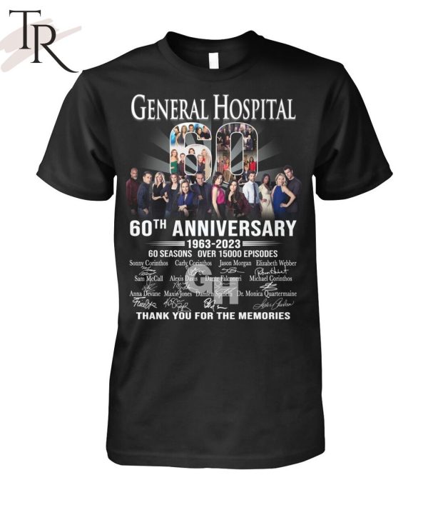 General Hospital 60th Anniversary 1963 – 2023 60 Seasons Over 15000 Episodes Thank You For The Memories T-Shirt