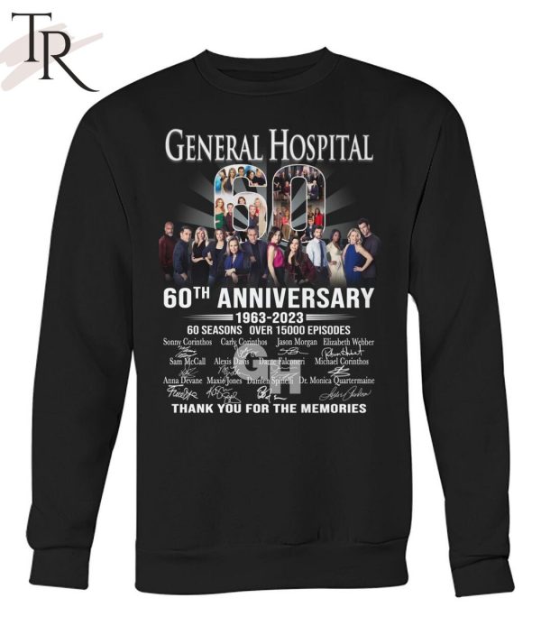 General Hospital 60th Anniversary 1963 – 2023 60 Seasons Over 15000 Episodes Thank You For The Memories T-Shirt