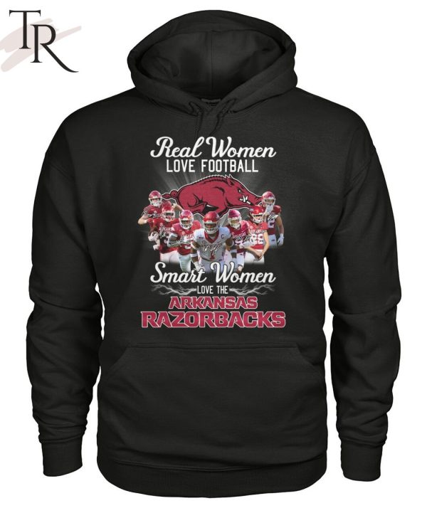 Real Women Love Football Smart Women Love The Arkansas Razorbacks T-Shirt