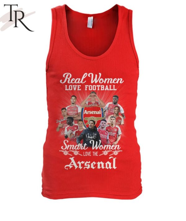 Real Women Love Football Smart Women Love The Arsenal T-Shirt