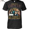 Some Of Us Grew Up Listening To Elvis Presley The Cool Ones Still Do T-Shirt