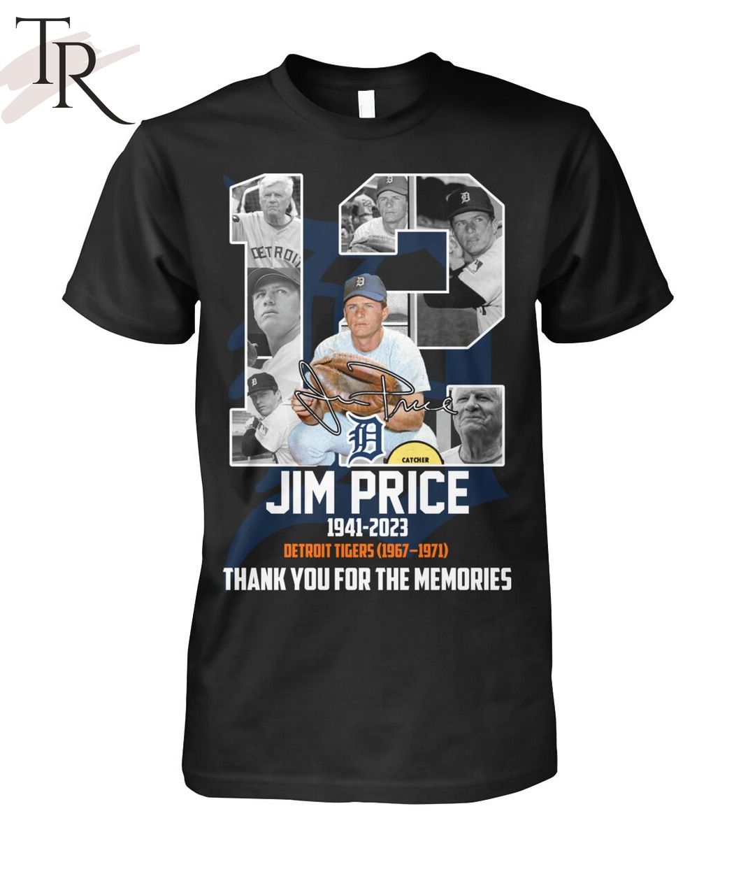 Jim Price 1941 – 2023 Detroit Tigers 1967 – 1971 Thank You For The Memories T-Shirt