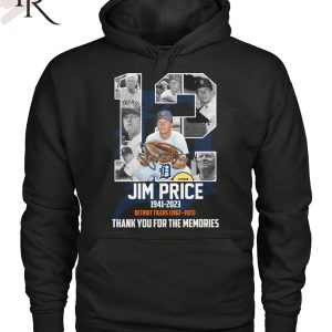 Jim Price 1941 – 2023 Detroit Tigers 1967 – 1971 Thank You For The Memories T-Shirt