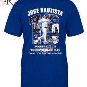 Jose Bautista August 12, 2023 Toronto Blue Jays Thank You For The Memories T-Shirt