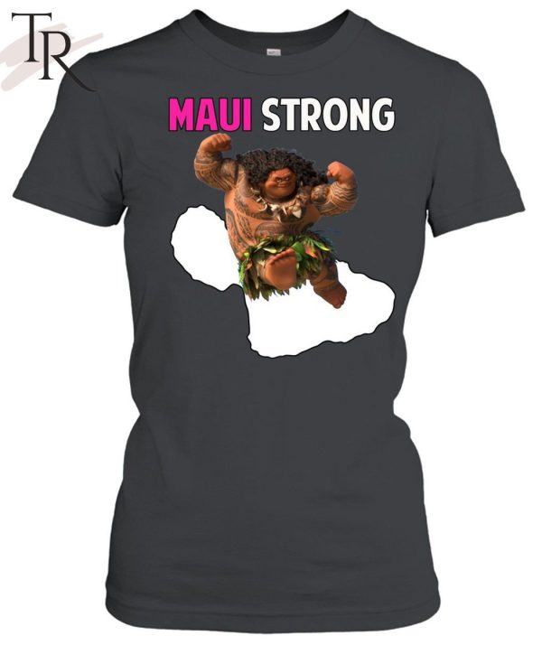 Maui Strong Shirt Save Maui Hawaii Community Foundation Maui Strong Unisex T-Shirt