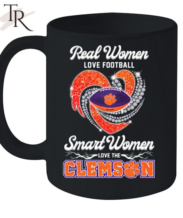 Real Wonen Love Football Smart Women Love The Clemson T-Shirt