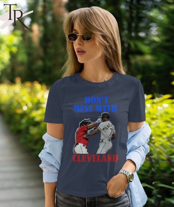 Don’t Mess With Cleveland Indians Unisex T-Shirt