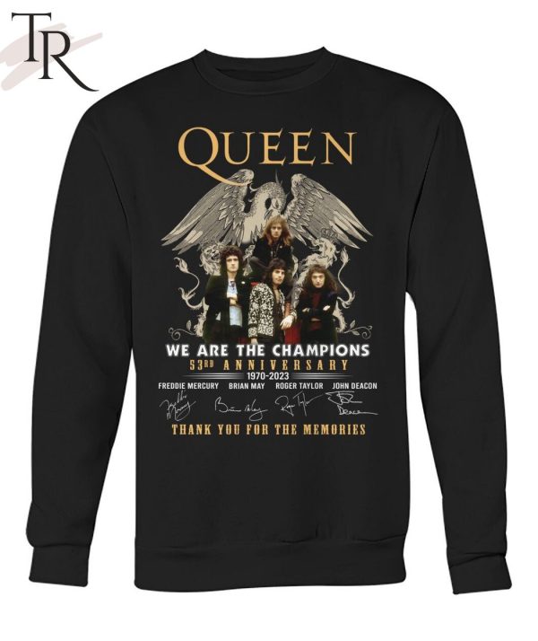 Queen We Are The Champions 53rd Anniversary 1970 – 2023 Thank You For The Memories T-Shirt