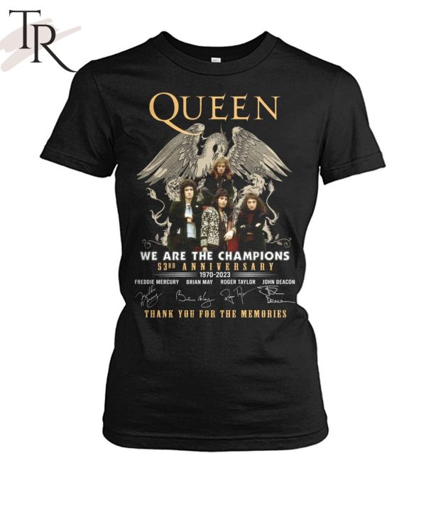 Queen We Are The Champions 53rd Anniversary 1970 – 2023 Thank You For The Memories T-Shirt