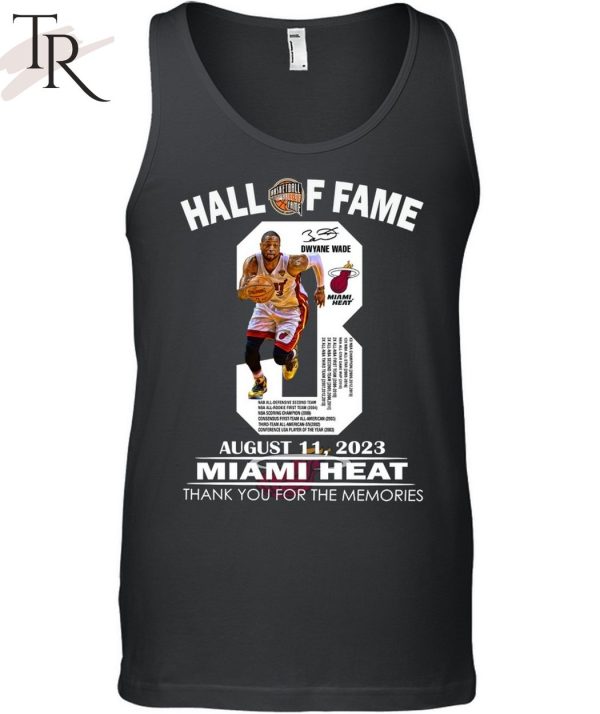 Hall Of Fame August 11, 2023 Miami Heat Thank You For The Memories T-Shirt