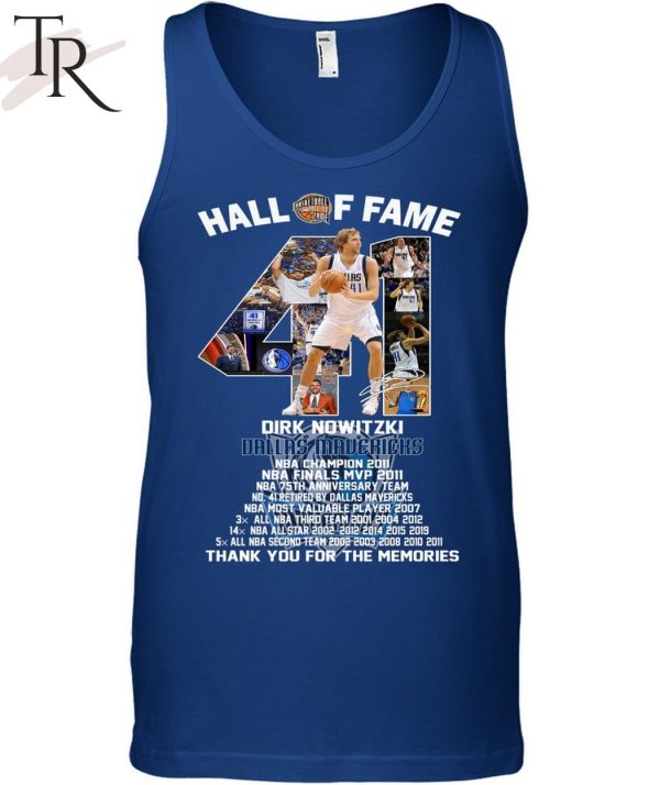 Hall Of Fame Dirk Nowitzki Thank You For The Memories T-Shirt