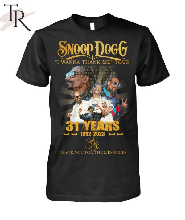 Snoop Dogg I Wanna Thank Me Tour 31 Years 1992 – 2023  Thank You For The Memories T-Shirt