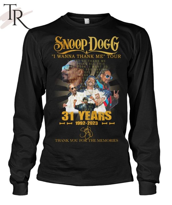 Snoop Dogg I Wanna Thank Me Tour 31 Years 1992 – 2023  Thank You For The Memories T-Shirt