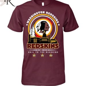 Washington Redskins 1937 – Forever Hail To The Redskins T-Shirt