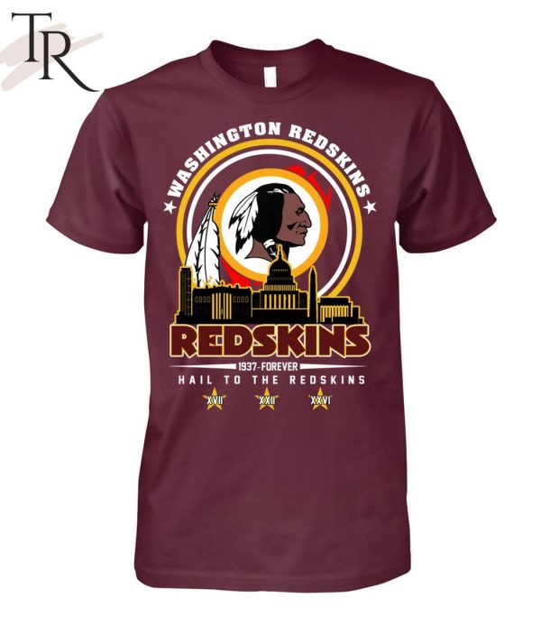 Washington Redskins 1937 – Forever Hail To The Redskins T-Shirt