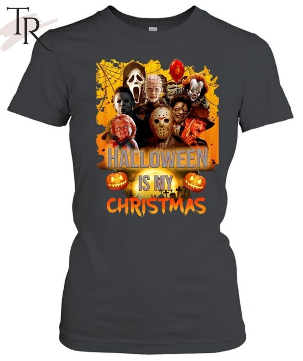 Halloween Is My Christmas Unisex T-Shirt