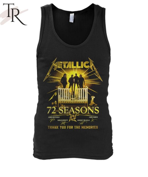 Metallica 72 Seasons James Hetfield And Kirk Hammett And Robert Trujillo And Lars Ulrich Thank You For The Memories T-Shirt