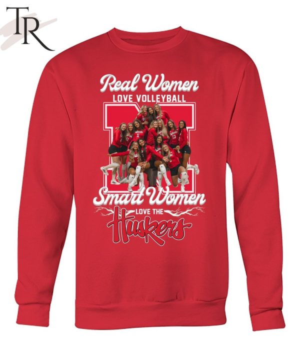 Real Women Love Volleyball Smart Women Love Huskers T-Shirt