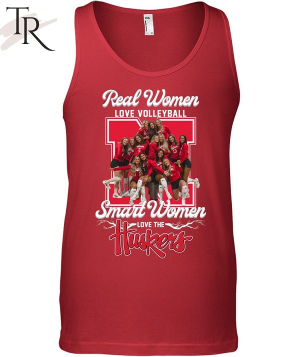 Real Women Love Volleyball Smart Women Love Huskers T-Shirt