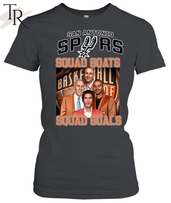 San Antonio Spurs Squad Goats Squad Goals T-Shirt