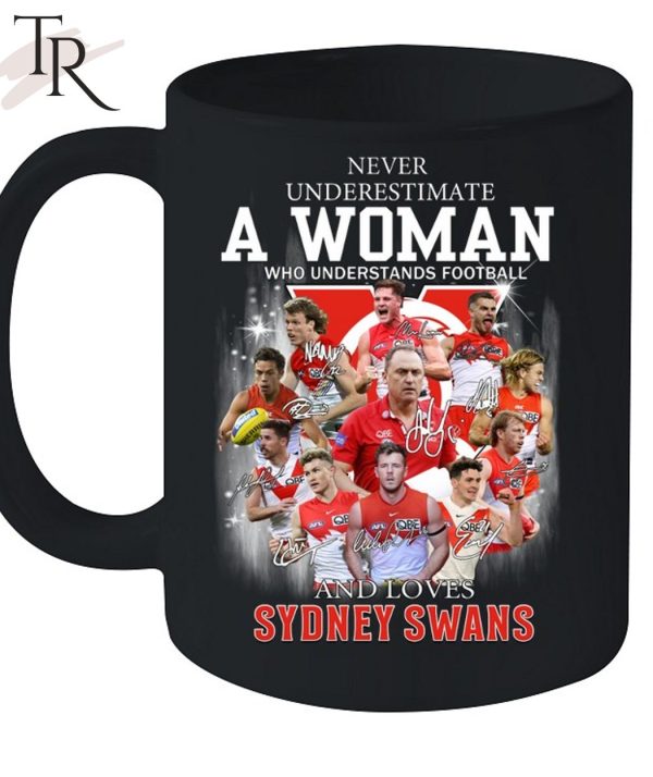 Never Underestimate A Woman Who Understands Football And Loves Sydney Swans T-Shirt