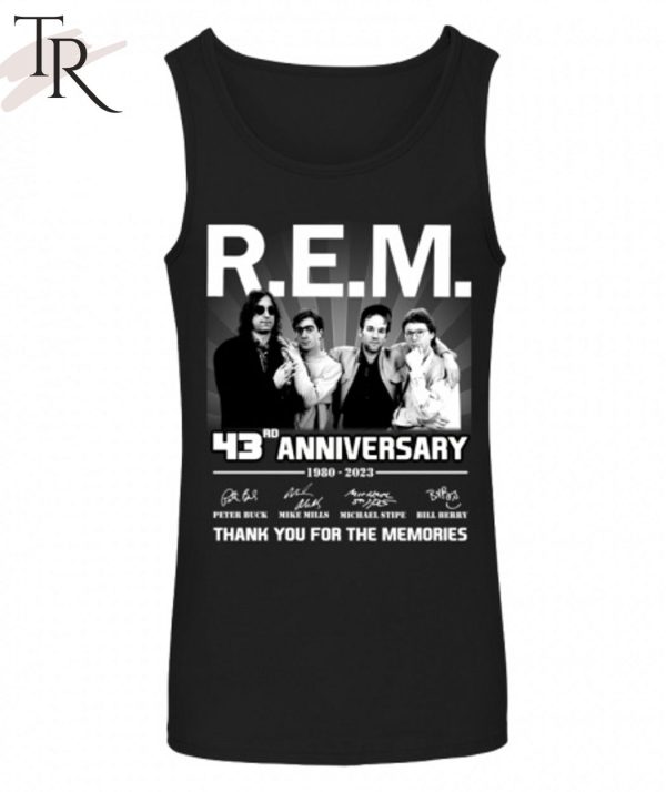 R.E.M 43rd Anniversary 1980 – 2023 Thank You For The Memories T-Shirt