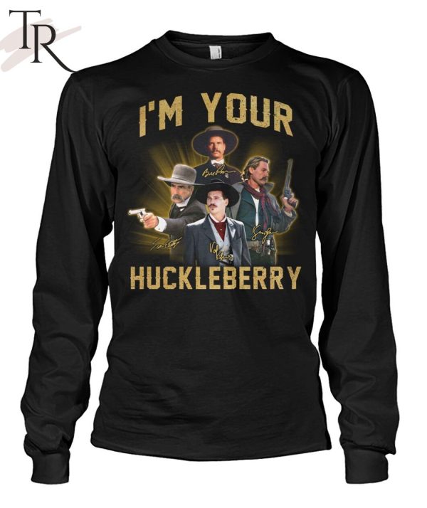 I’m Your Huckleberry Unisex T-Shirt