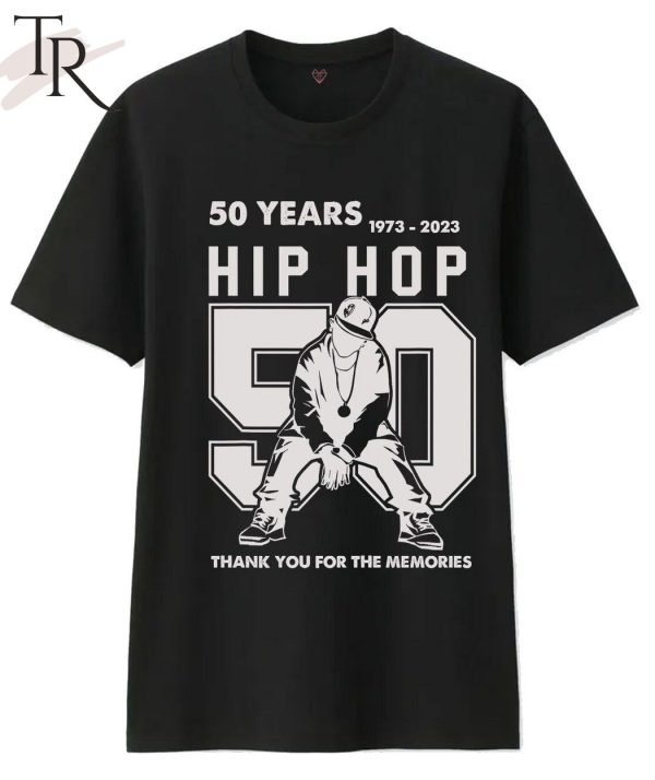 50 Years Of Hip Hop 1973-2023 50th Thank You For The Memories Hip Hop T-shirt Anne Andrew Llc