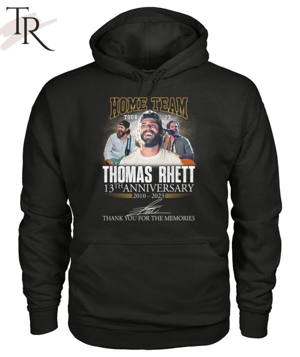 Home Team Thomas Rhett 13th Anniversary 2010 – 2023 Thank You For The Memories T-Shirt