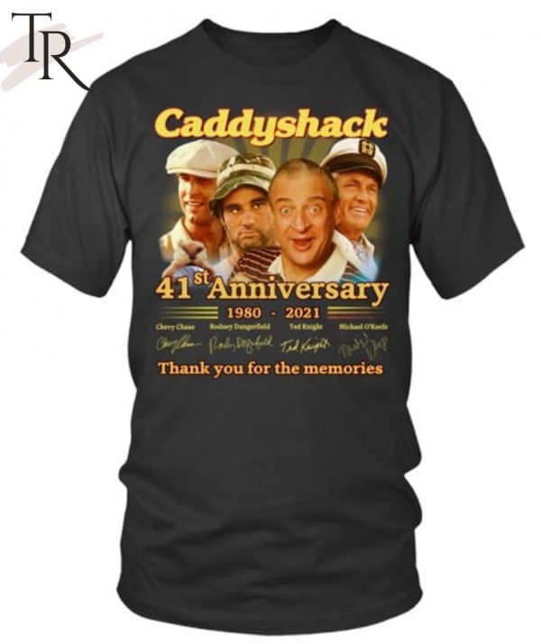 Caddyshack 41st Anniversary 1980 – 2021 Thank You For The Memories T-Shirt