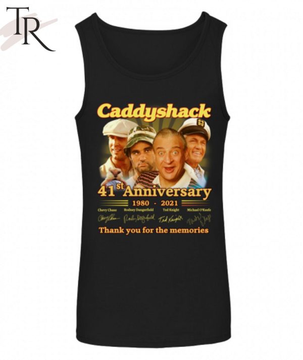 Caddyshack 41st Anniversary 1980 – 2021 Thank You For The Memories T-Shirt