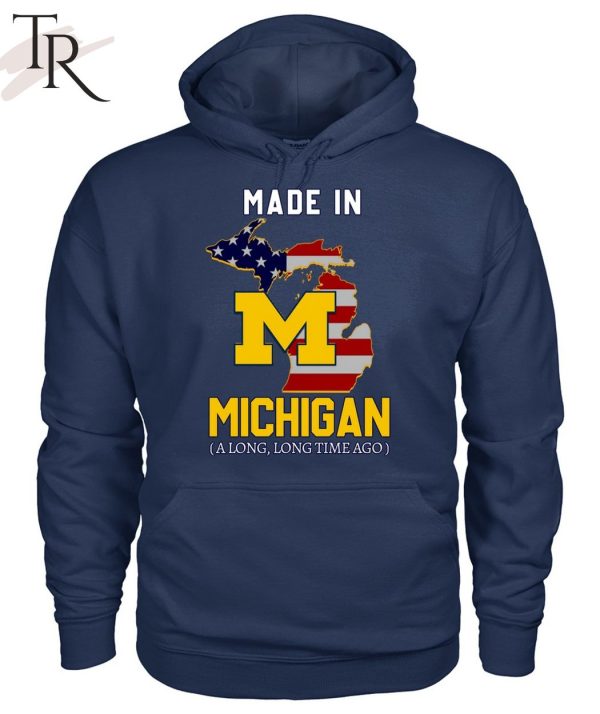 Made In Michigan Along Long Time Ago Limited Edition Unisex T-Shirt