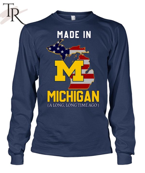 Made In Michigan Along Long Time Ago Limited Edition Unisex T-Shirt