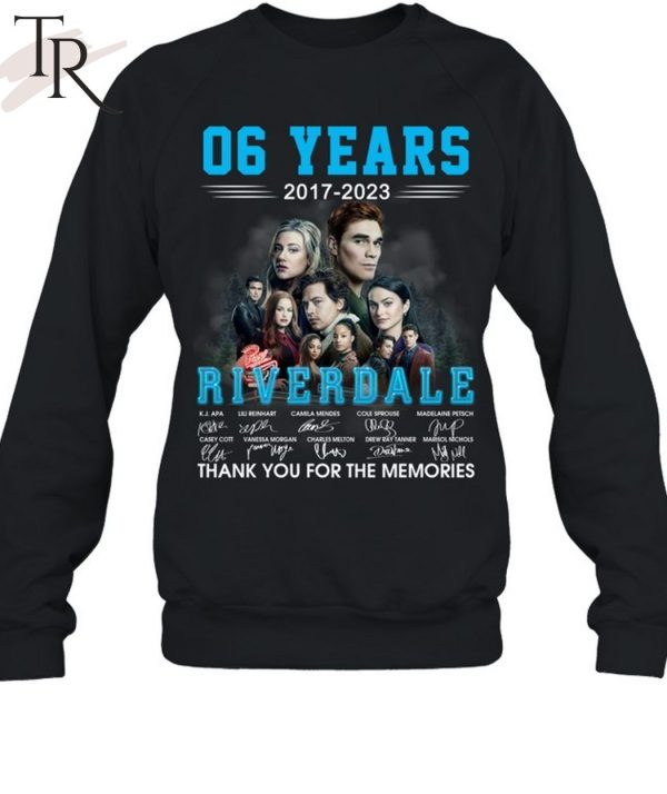 06 Years 2017 – 2023 Riverdale Thank You For The Memories Unisex T-Shirt