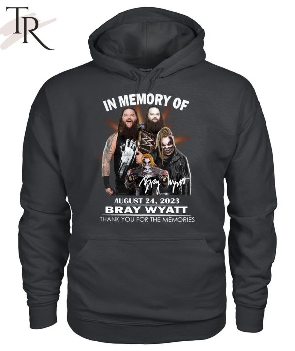 In Memory Of August 24, 2023 Bray Wyatt Thank You For The Memories Unisex T-Shirt