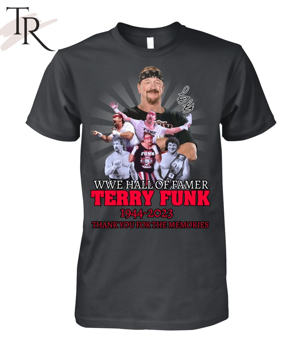 WWE Hall Of Famer Terry Funk 1944 - 2023 Thank You For The