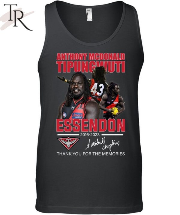 Anthony Mcdonald Tipungwuti Essendon 2016 – 2023 Thank You For The Memories Unisex T-Shirt