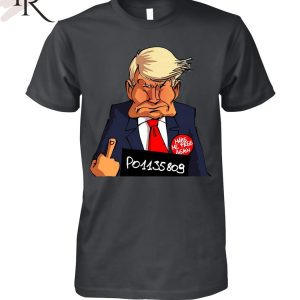 Trump Mugshot Shirt Unisex T-Shirt